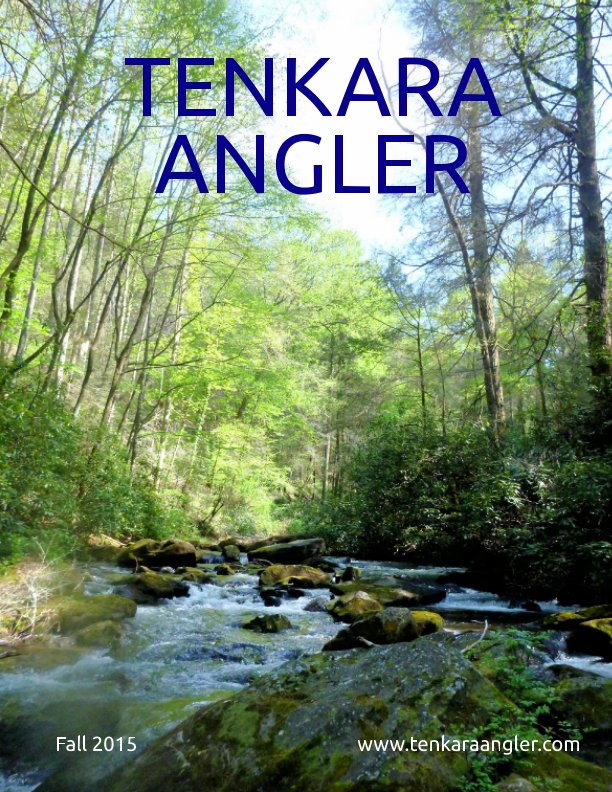 Ver Tenkara Angler (Premium) - Fall 2015 por Michael Agneta