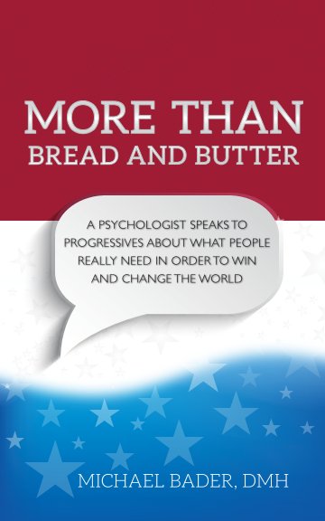 Ver More Than Bread and Butter por Michael Bader, DMH