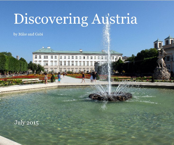 View Discovering Austria by Mike and Gabi