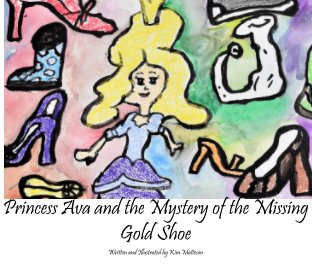 Princess Ava and the Mystery of the Missing Gold Shoe book cover