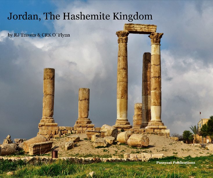 Ver Jordan, The Hashemite Kingdom por RJ Travers & CRK O`Flynn
