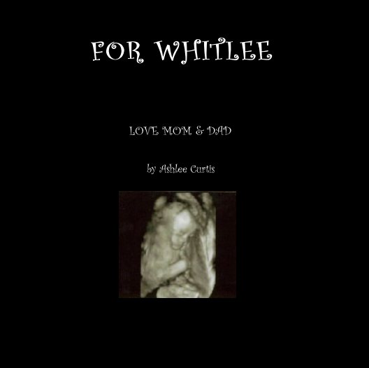 View FOR WHITLEE by Ashlee Curtis