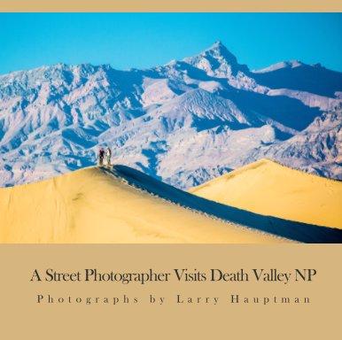 A Street Photographer Visits Death Valley NP book cover