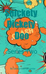 Snickety Dickety Doo book cover