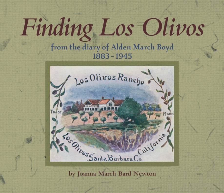 View Finding Los Olivos by Joanna March Bard Newton