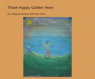 Those Happy Golden Years book cover