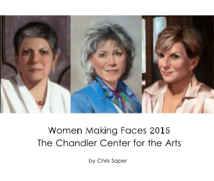Women Making Faces 2015 The Chandler Center for the Arts book cover