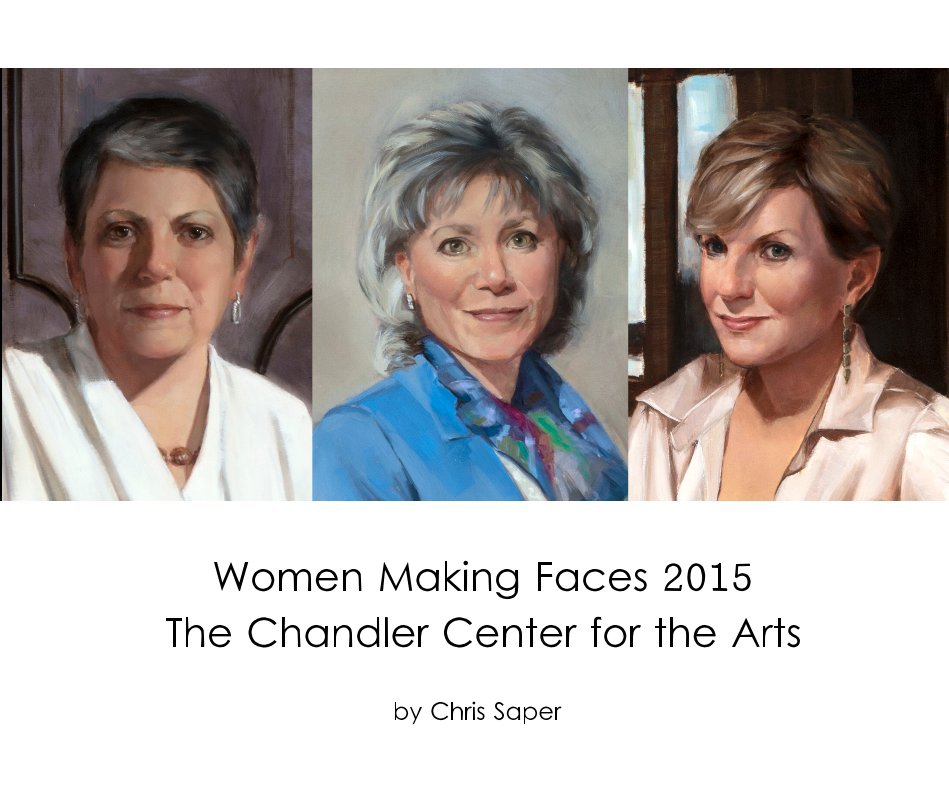 View Women Making Faces 2015 The Chandler Center for the Arts by Chris Saper