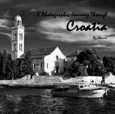 A Photographic Jouney Through Croatia book cover