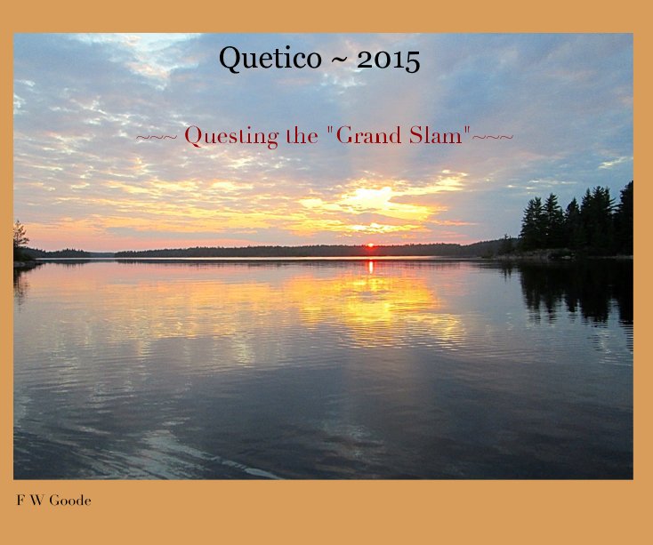 View Quetico ~ 2015 by F W Goode
