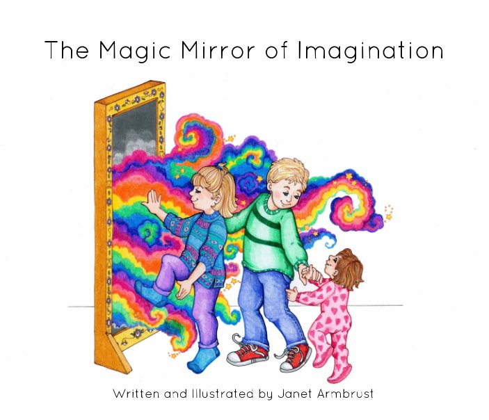 View The Magic Mirror of Imagination by Janet Armbrust