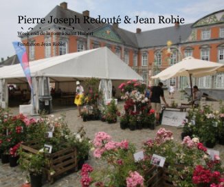 Pierre Joseph Redouté  Jean Robie à Saint -Hubert book cover