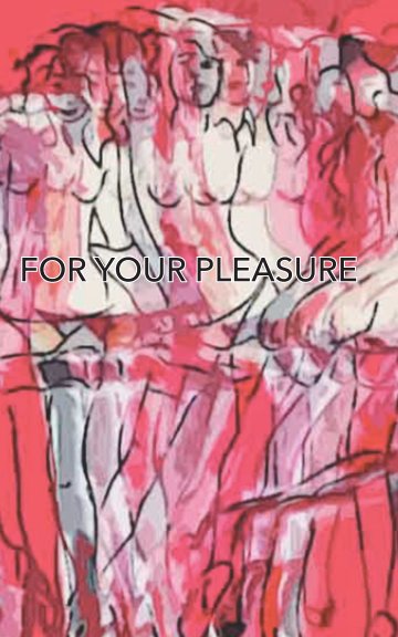 View For your pleasure by Paola Rassu, Anthony J. Langford