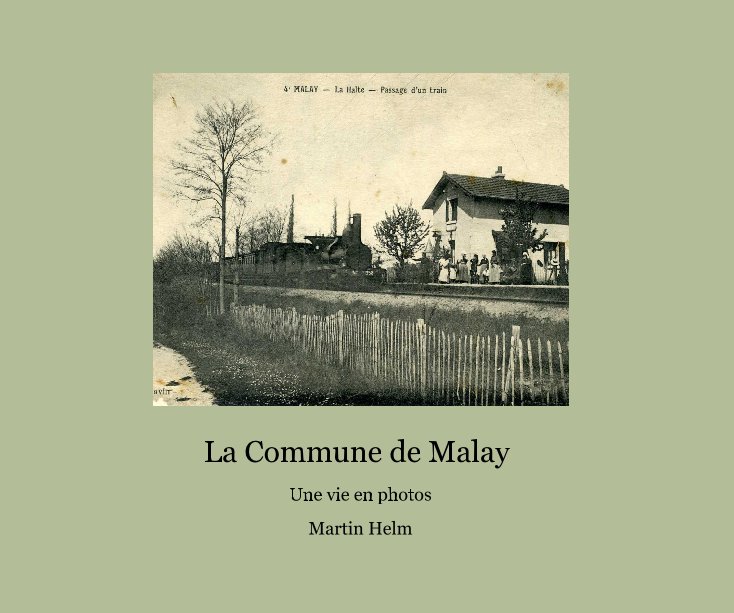 Ver La Commune de Malay por Martin Helm