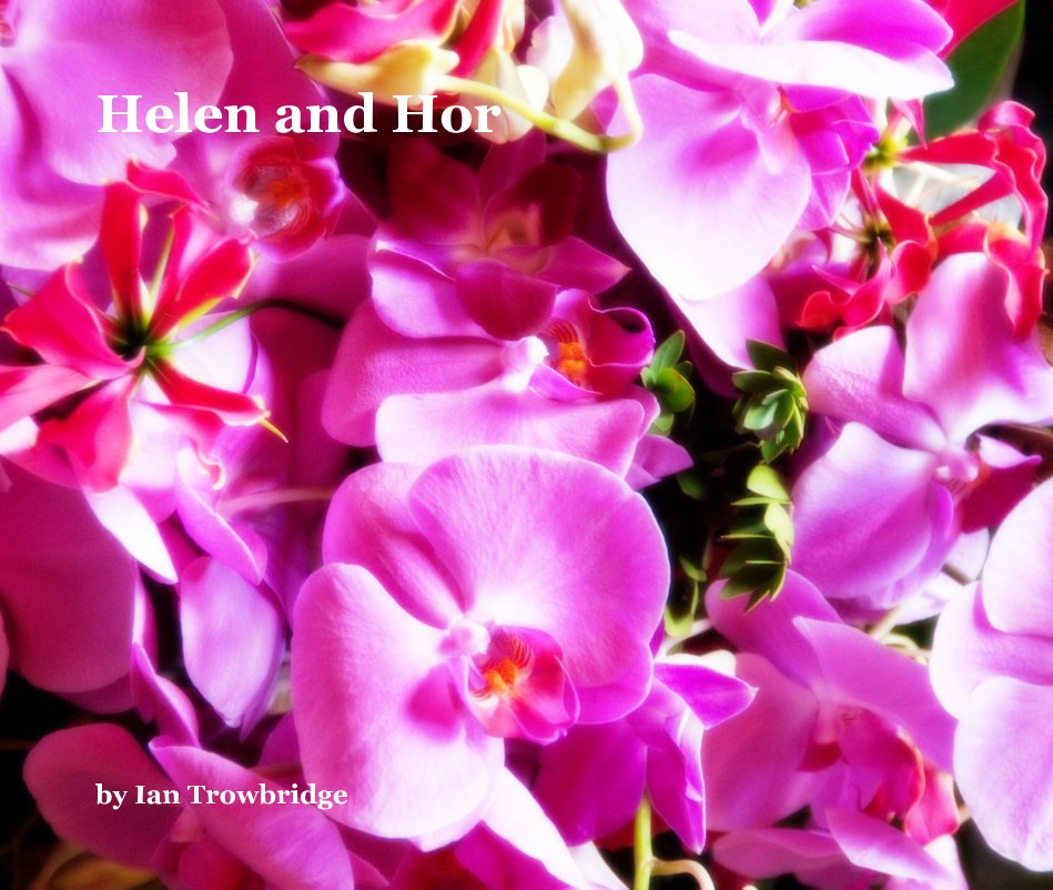 View Helen and Hor by Ian Trowbridge by Ian Trowbridge