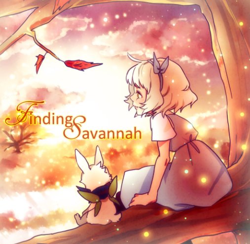 View Finding Savannah by Ivy Nguyen and Zachary De Venecia