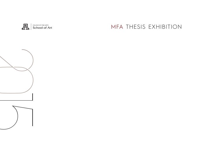 View UA MFA Thesis Catalog 2015 by UA School of Art MFA Students