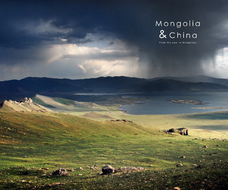 Ver Mongolia & China Fotoreportage por Agata.Bart
