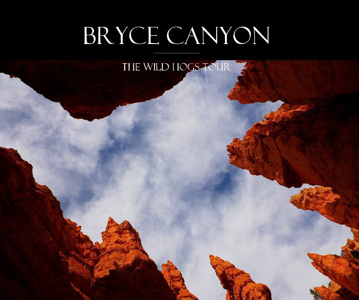 Ver Bryce Canyon:  The Wild Hogs Tour por mjhutchings