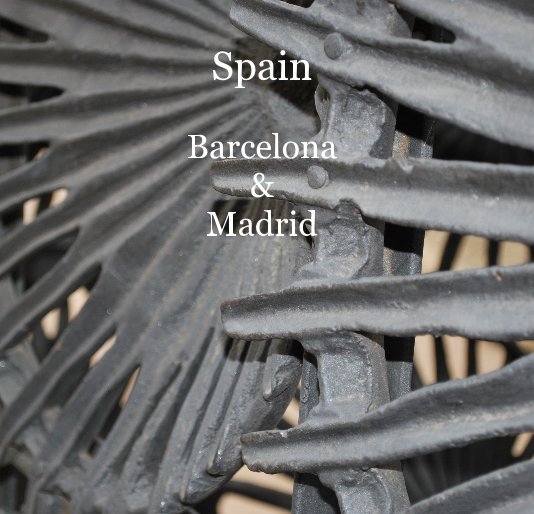 View Spain Barcelona & Madrid by Holly Walter