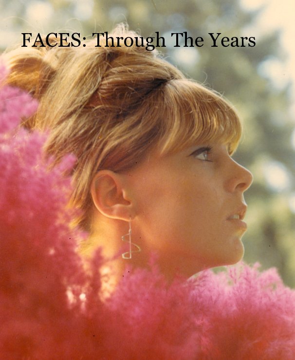 Ver FACES: Through The Years por Photography by Chuck Smith