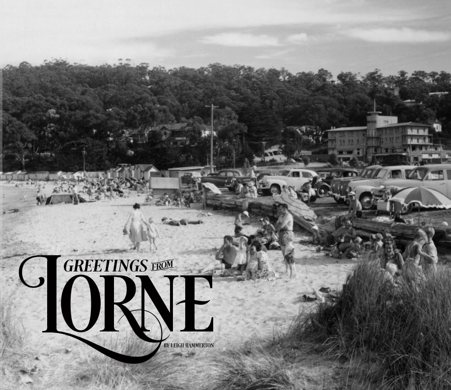View Greetings from Lorne by Leigh Hammerton