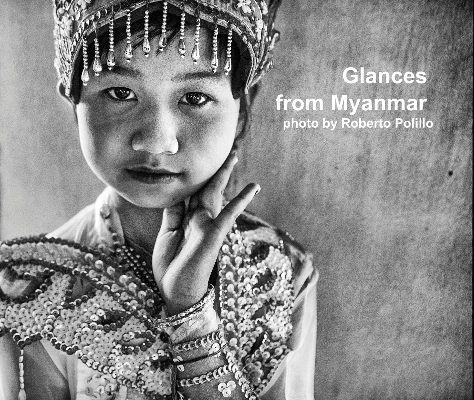 View Glances from Myanmar by Roberto Polillo
