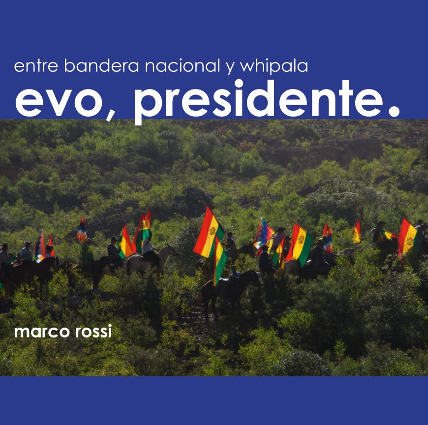 Ver evo, presidente. por Marco Rossi