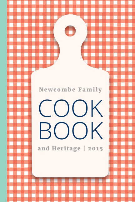 Newcombe Family Cookbook nach Newcombe Family anzeigen