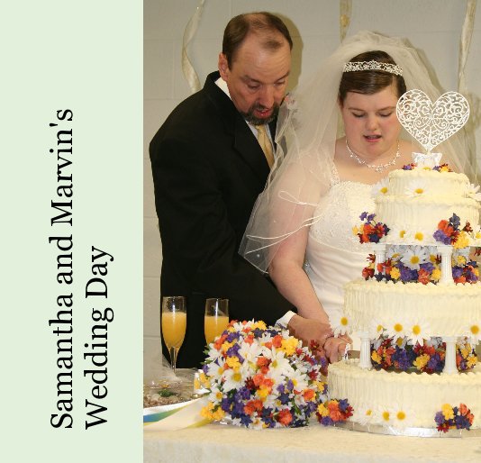 View Samantha and Marvin's Wedding Day by Virginia Allain