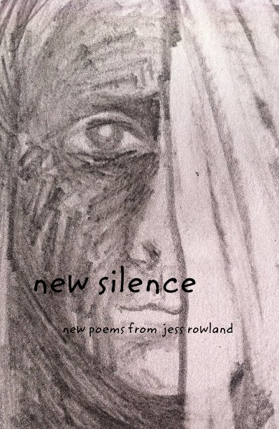 View new silence by jess rowland