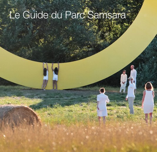 View Le Guide du Parc Samsara by Tim Perceval