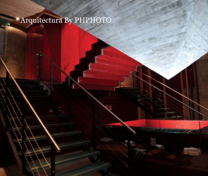 Arquitectura By PHPHOTO book cover