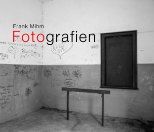 Frank Mihm Fotografien book cover