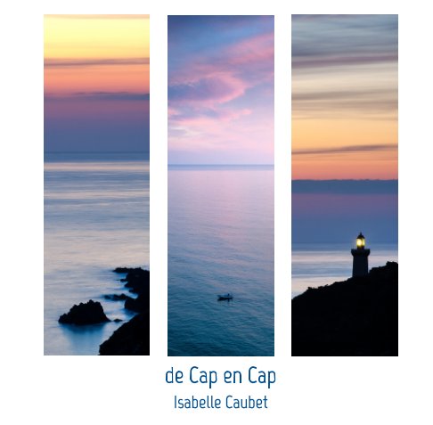 View de Cap en Cap by Isabelle Caubet