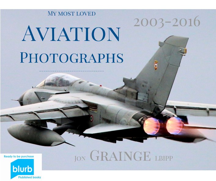View My most loved Aviation Photographs by Jon Grainge