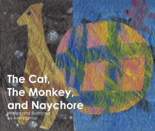 The Cat, The Monkey, and Naychore book cover