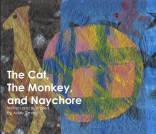 The Cat, The Monkey and Naychore book cover