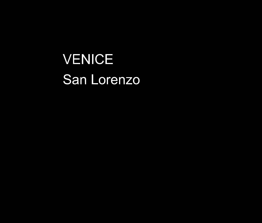 Visualizza VENICE  San Lorenzo di Roger Branson