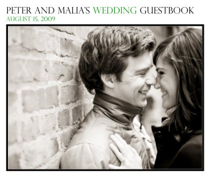 peter and malia's wedding guestbook august 15, 2009 book cover