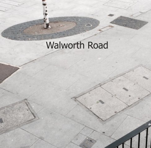 View Walworth Road by Liberty Rowley