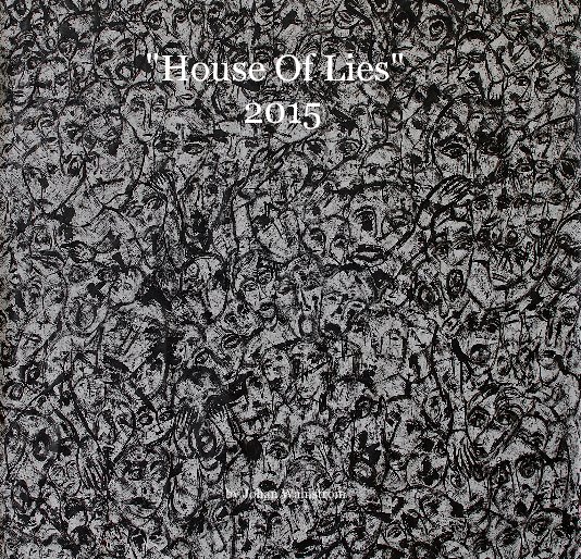 View "House Of Lies" 2015 by Johan Wahlstrom