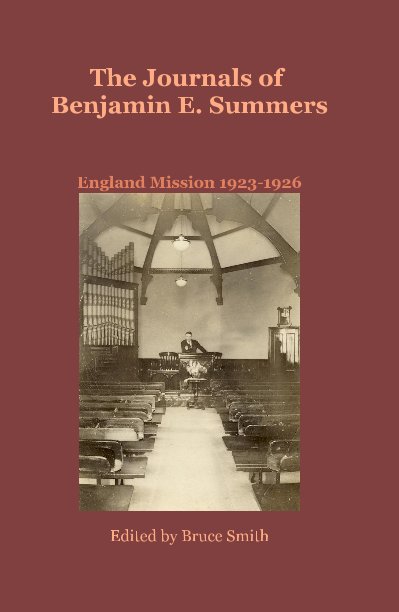 Ver The Journals of Benjamin E. Summers England Mission 1923-1926 por Edited by Bruce Smith