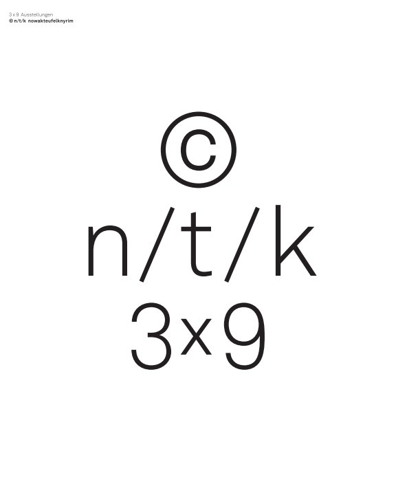 View 3x9 NTK 2.0 by Stefan Nowak und Petra Knyrim