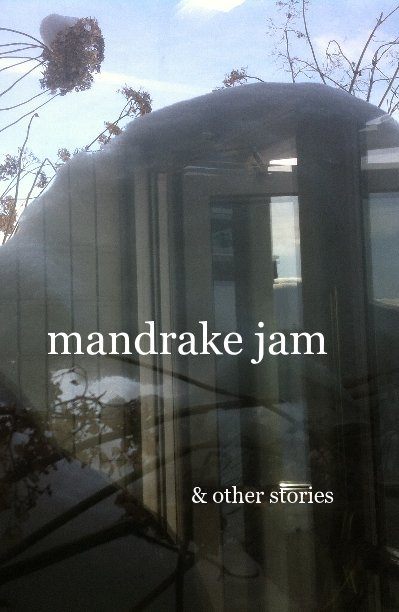 View mandrake jam by jess rowland