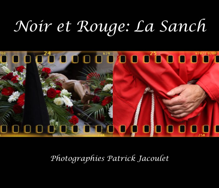 Ver Noir et Rouge: la Sanch por Patrick JACOULET