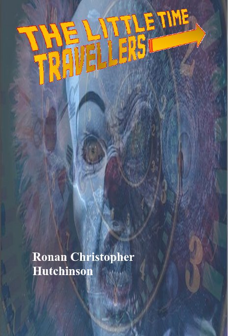 View The Little Time Travellers by Ronan Christopher Hutchinson