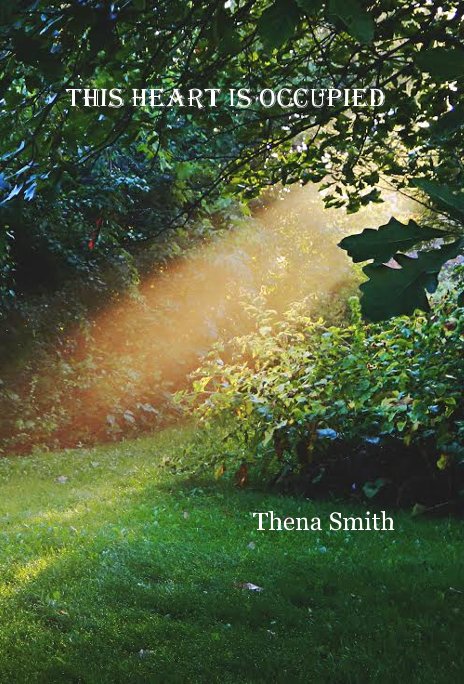Ver This Heart is Occupied por Thena Smith
