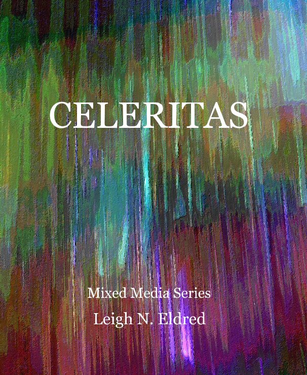 View CELERITAS by Leigh N. Eldred
