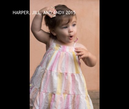 HARPER, JILL, AND ANDY 2015 book cover